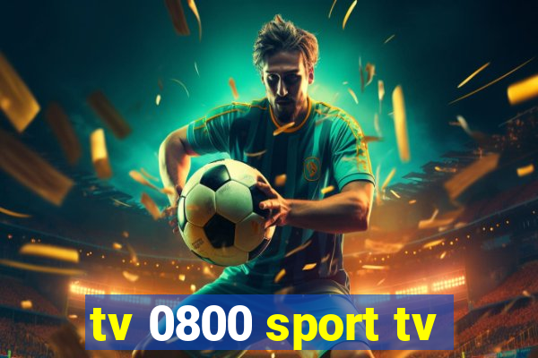 tv 0800 sport tv